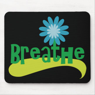 Breathe Mouse Pad