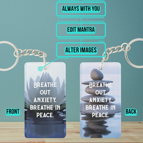 Breathe Out Anxiety Manta Note to Self Keychain