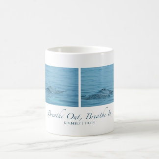 Breathe Out, Breathe In Coffee Mug