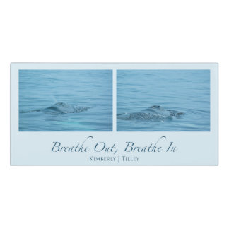 Breathe Out, Breathe In Door Sign