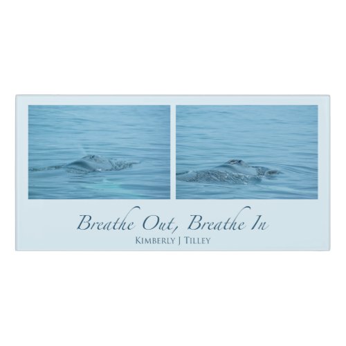 Breathe Out Breathe In Door Sign