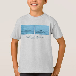 Breathe Out, Breathe In T-Shirt