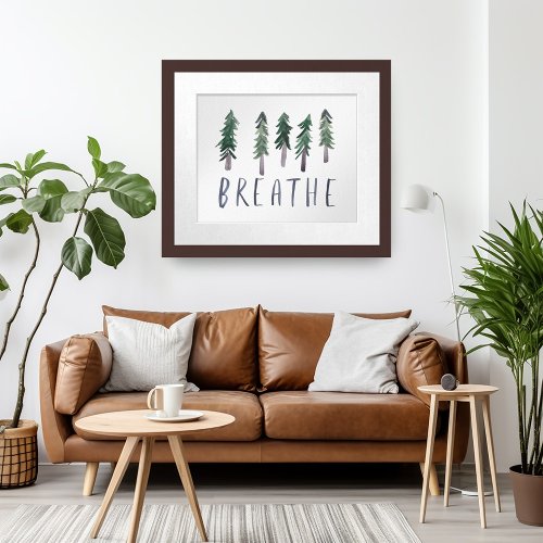 BREATHE Pine Trees Forest Watercolor Handlettering Poster