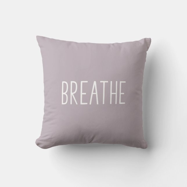 Breathe | Simple Motivational Quote Boho Lilac Throw Pillow (Front)
