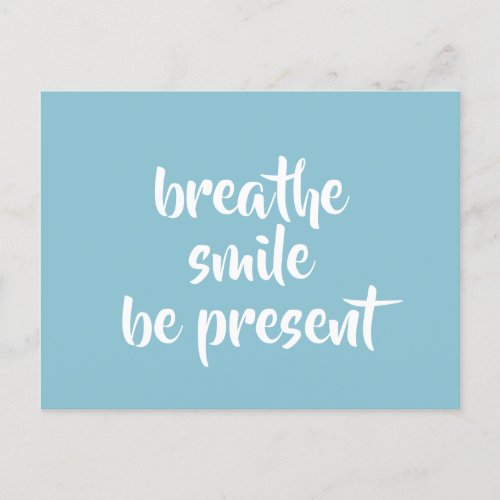 Breathe Smile Be Present Aqua Affirmation Quote Postcard