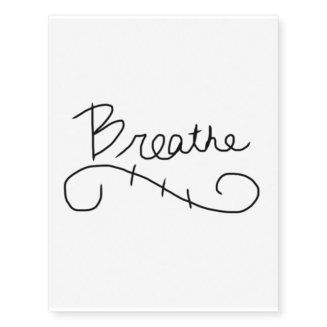 Breathe Tattoo (Front)