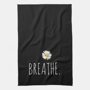 Breathe Text and Daisy Kitchen Towel