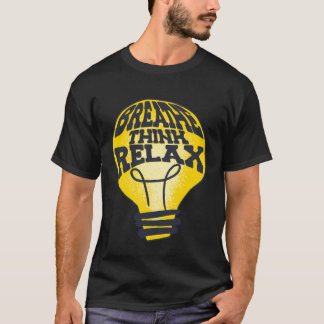 Breathe Think Relax National Stress Awareness Mont T-Shirt