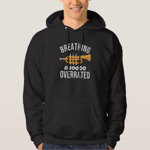 Breathing Is Overrated Funny Trumpet Player Hoodie