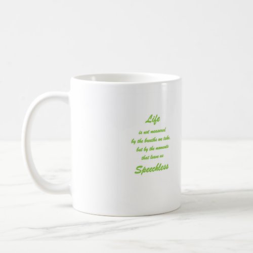 Breathless Moments Embracing Lifes Unforgettable Coffee Mug