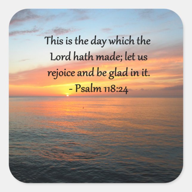BREATHTAKING PSALM 118:24 SUNRISE PHOTO SQUARE STICKER (Front)
