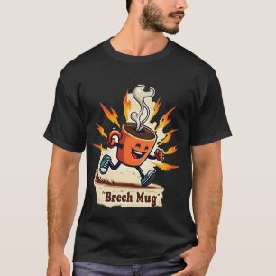 Brech Mug High Energy   Funny Running Coffee T-Shirt