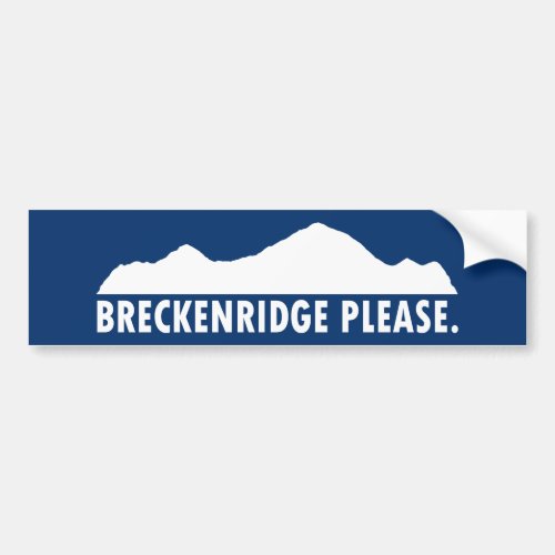Breckenridge Please Bumper Sticker