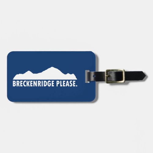 Breckenridge Please Luggage Tag