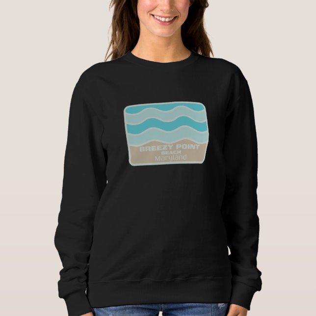 Breezy Point Beach Maryland Waves Vacation Souveni Sweatshirt (Front)