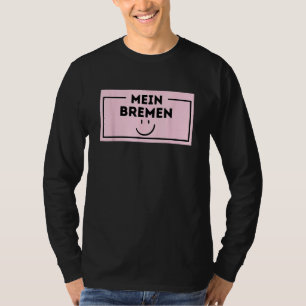 Bremen My City My Love T-Shirt