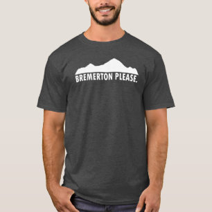 Bremerton Washington Please T-Shirt