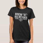 Bren Has My Back T-Shirt