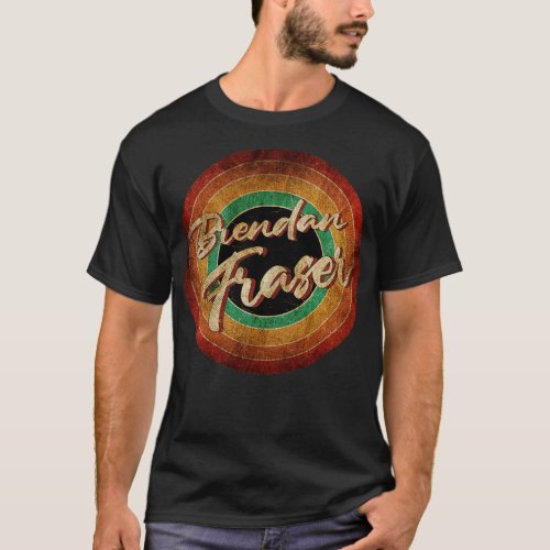 Brendan Fraser  _ Vintage Circle Art T_Shirt