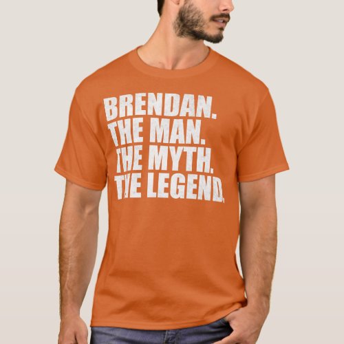 BrendanBrendan Name Brendan given name T_Shirt