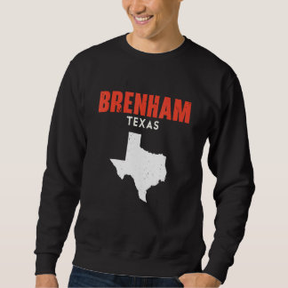 Brenham Texas USA State America Travel Texas Sweatshirt
