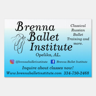 Brenna Ballet Institute Yard Sign