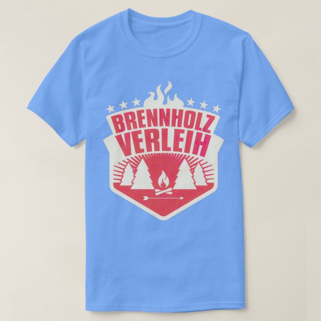 Brennholzverleih  Best Gift  T-Shirt (Design Front)