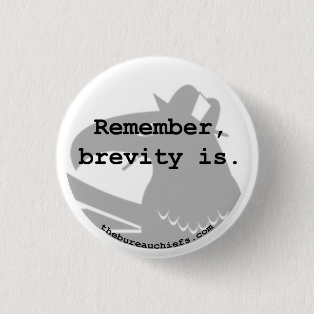 Brevity Is 1.25" Button (Front)