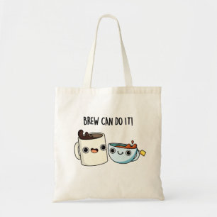 Brew Can Do It Funny Coffee Tea Pun Tote Bag