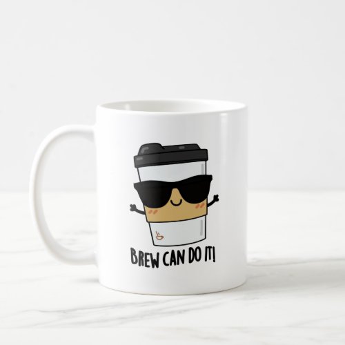 Brew Can Do It Funny Latte Coffee Pun Coffee Mug