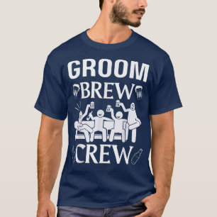 Brew Crew Groom Squad Groomsman Wedding Beer Drink T-Shirt