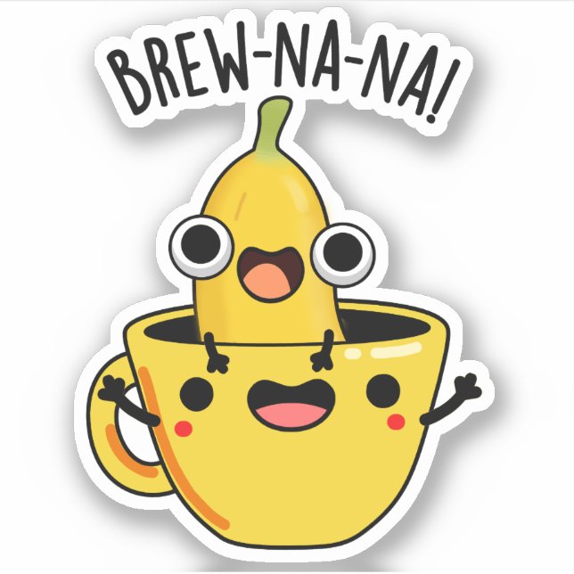 Brew-nana Funny Banana Pun Sticker (Front)