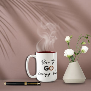 Brew To Go Energy Flow Quote Two Toned Mug