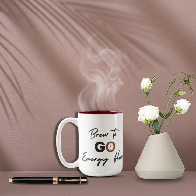 Brew To Go Energy Flow Quote Two Toned Mug (Creator Uploaded)