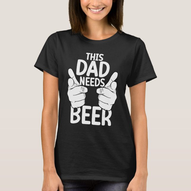 Brewer Beer  Beer Drinker Alcohol Dad Fathers Day T-Shirt (Front)