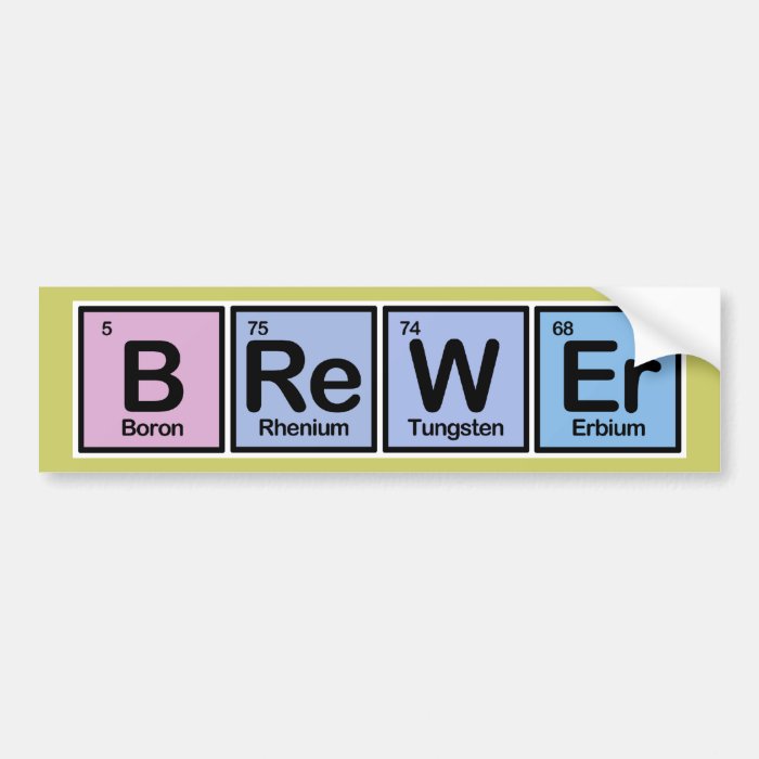 Brewer made of Elements Bumper Sticker