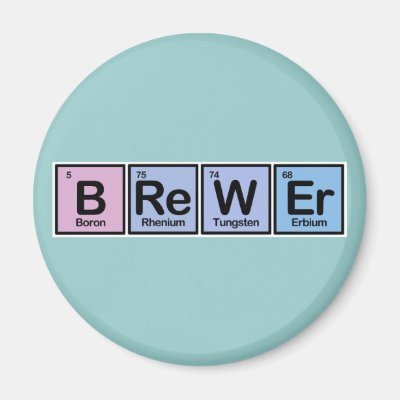 Brewer made of Elements Magnet