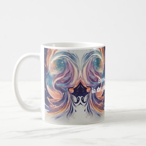 Brewing dreams in the galaxys embrace coffee mug