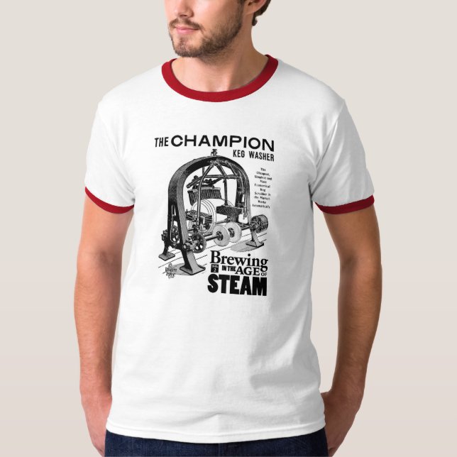 Brewing in the Age of Steam #2 Champion Keg Washer T-Shirt (Front)