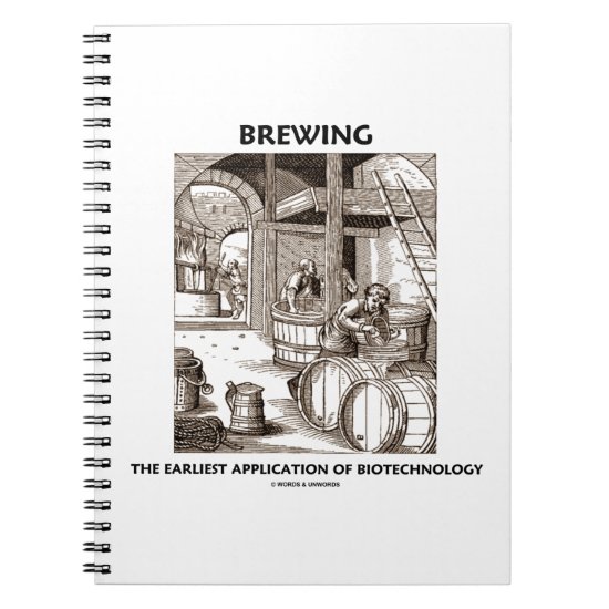 Brewing The Earliest Application Of Biotechnology Notebook