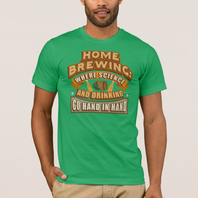 Brewing Where Science And Drinking Go Hand In Hand T-Shirt (Front)