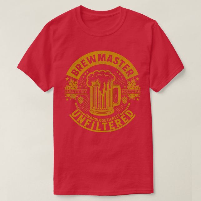Brewmaster Unapologetically Unfiltered T-Shirt (Design Front)