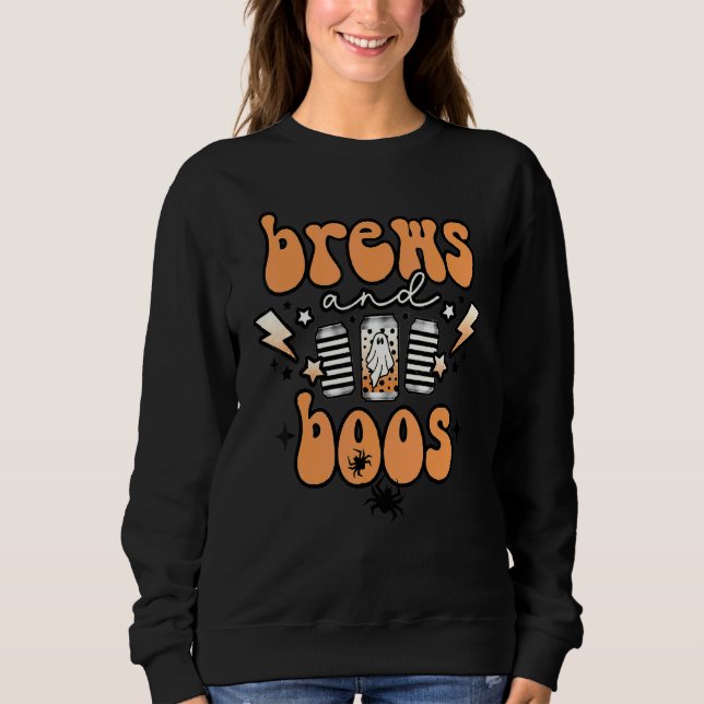 Brews And Boos  Ghost Spooky Halloween Ghost Appar Sweatshirt (Front)