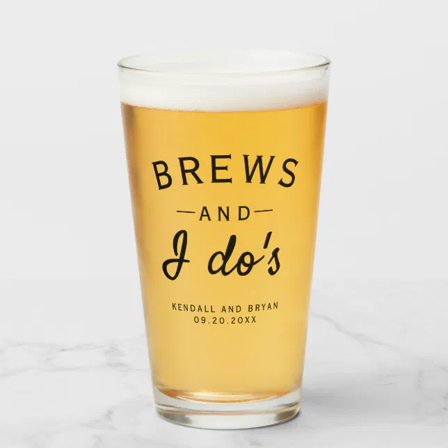 Brews and I Do's Brewery Themed Wedding Glass Zazzle