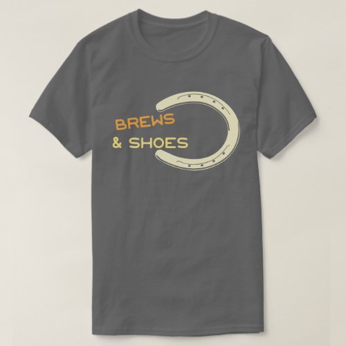 Brews and Shoes Horseshoe Ringer Pitching BBQ T_Shirt