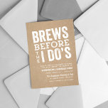 Brews before I Do's brewery rehearsal dinner Invitation<br><div class="desc">Brews before the I Do's! Celebrate before a wedding - either a rehearsal dinner, engagement party or bachelor/bachelorette party - with this cool brewery-themed invitation. The background has a cool kraft paper effect (please note - it's not actual kraft paper; just printed to mimic it) with fun white type. Customize...</div>