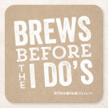 Brews before I Do's brewery rehearsal dinner  Square Paper Coaster<br><div class="desc">Before your wedding day, have some fun with a "Brews Before I Do's" celebration. Whether it's a rehearsal dinner, bachelor party or engagement party, this fun paper coaster design is perfect for a brewery or beer-themed celebration. This design can also be personalized with the couple's names and the date. Matching...</div>