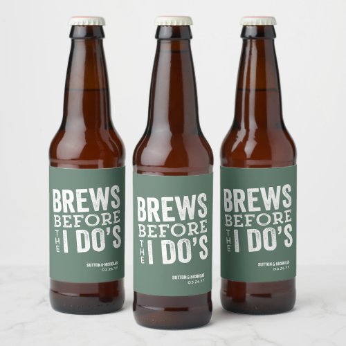 Brews before I Dos green personalized wedding Beer Bottle Label