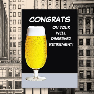 Brewtiful! Fun, Retirement retiree Greeting Card