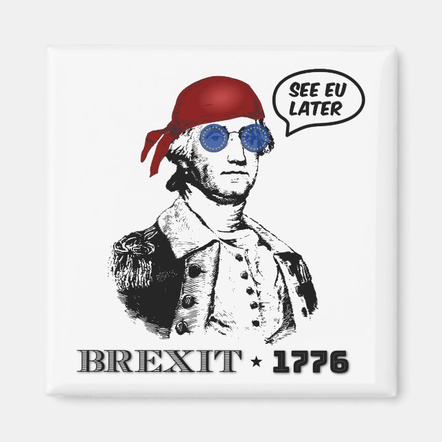 Brexit 1776 George Washington Cool Sunglasses Magnet (Front)